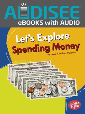 Let's Explore Spending Money - ebook